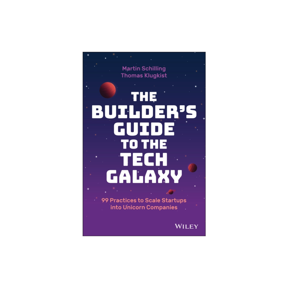 Produktbild för The Builder's Guide to the Tech Galaxy (inbunden, eng)