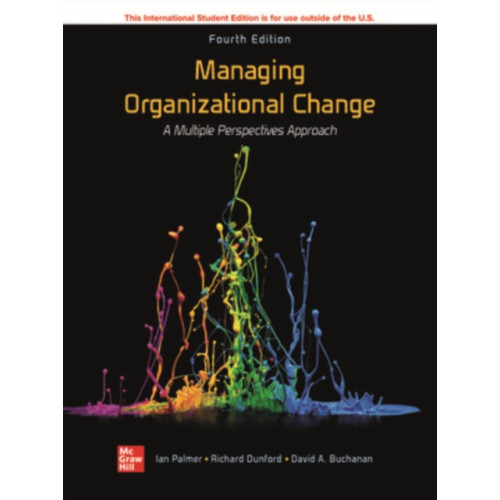 McGraw-Hill Education Managing Organizational Change:  A Multiple Perspectives Approach ISE (häftad, eng)