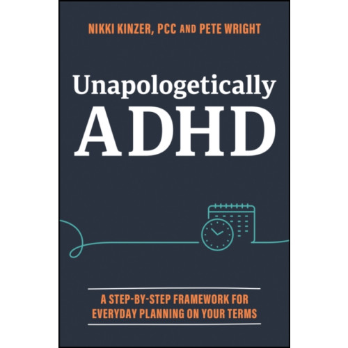 John Wiley & Sons Inc Unapologetically ADHD (inbunden, eng)