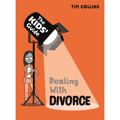 Hachette Children's Group The Kids' Guide: Dealing with Divorce (häftad, eng)