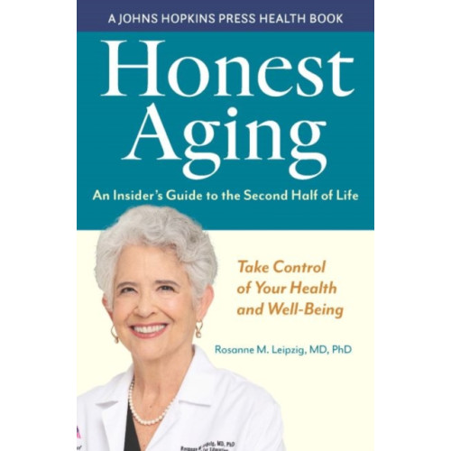 Johns Hopkins University Press Honest Aging (häftad, eng)