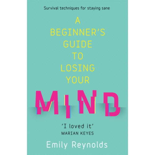 Hodder & Stoughton A Beginner's Guide to Losing Your Mind (häftad, eng)