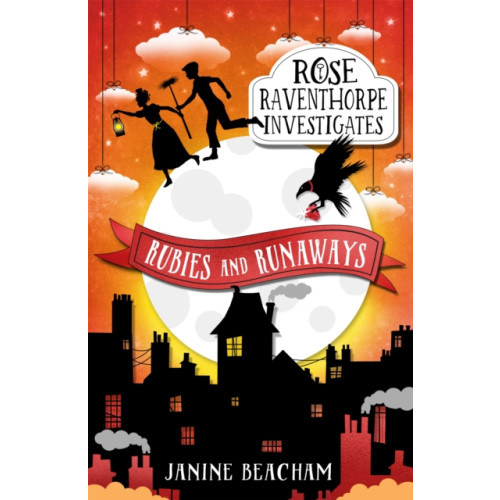 Hachette Children's Group Rose Raventhorpe Investigates: Rubies and Runaways (häftad, eng)