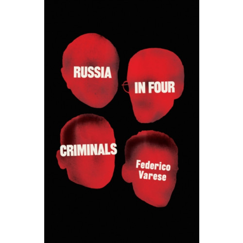 John Wiley And Sons Ltd Russia in Four Criminals (inbunden, eng)