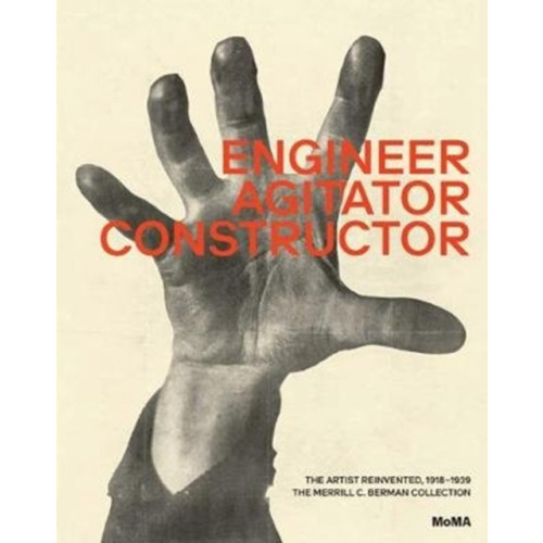 Museum of Modern Art Engineer, Agitator, Constructor (inbunden, eng)