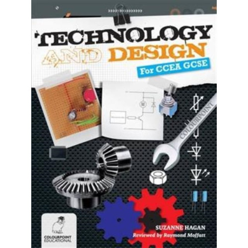 Colourpoint Creative Ltd Technology and Design for CCEA GCSE (häftad, eng)