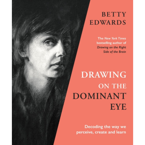 Profile Books Ltd Drawing on the Dominant Eye (inbunden, eng)