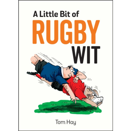 Octopus publishing group A Little Bit of Rugby Wit (inbunden, eng)