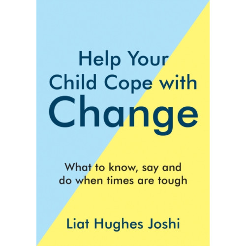 Summersdale Publishers Help Your Child Cope with Change (häftad, eng)