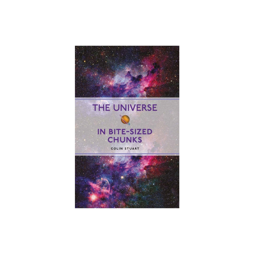 Produktbild för The Universe in Bite-sized Chunks (häftad, eng)