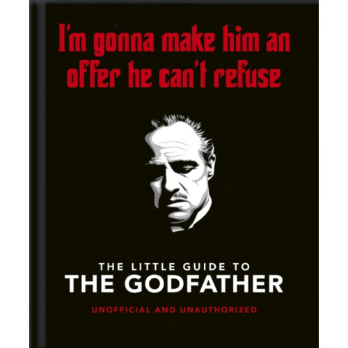 Headline Publishing Group The Little Guide to The Godfather (inbunden, eng)