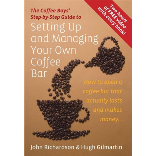Little, Brown Book Group Setting Up & Managing Your Own Coffee Bar (häftad, eng)