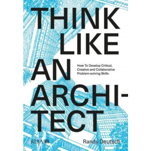 RIBA Publishing Think Like An Architect (häftad, eng)