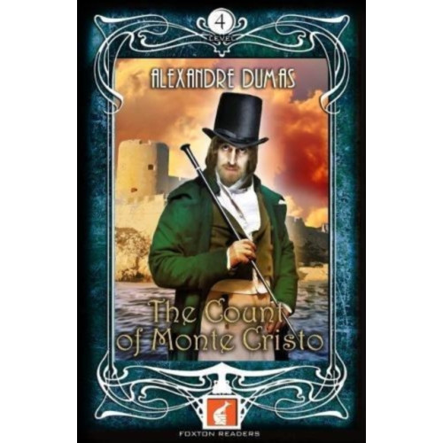 Foxton Books The Count of Monte Cristo - Foxton Readers Level 4 - 1300 Headwords (B1/B2) Graded ELT / ESL / EAL Readers (häftad, eng)