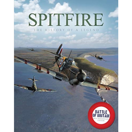 Danann Media Publishing Limited Spitfire: The History of a Legend (inbunden, eng)