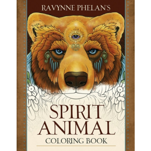 Blue Angel Gallery Ravynne Phelan's Spirit Animal Coloring Book (häftad, eng)