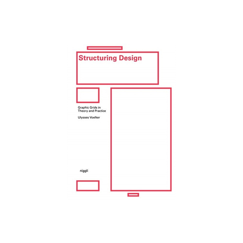 Produktbild för Structuring Design: Graphic Grids in Theory and Practice (inbunden, eng)