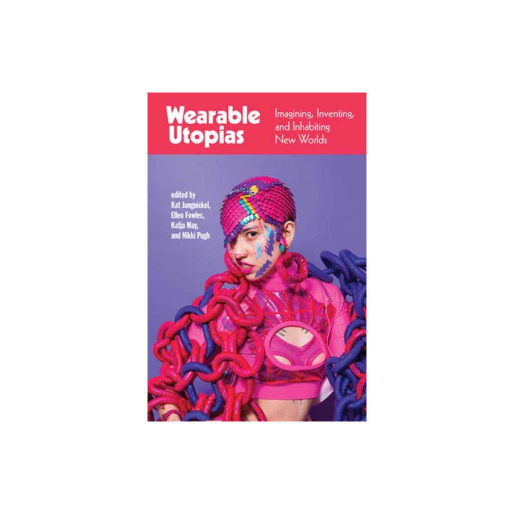 Produktbild för Wearable Utopias (häftad, eng)
