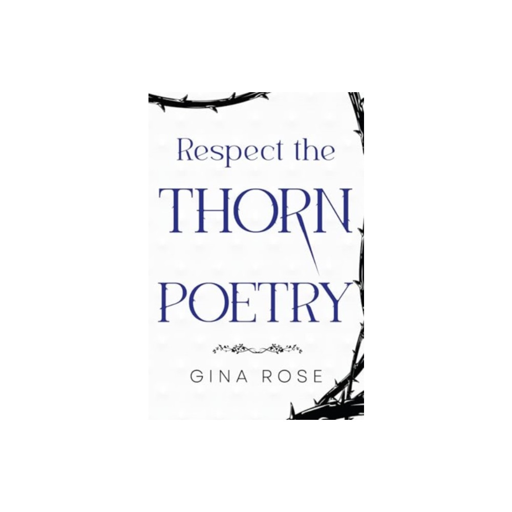 Produktbild för Respect the Thorn Poetry (häftad, eng)