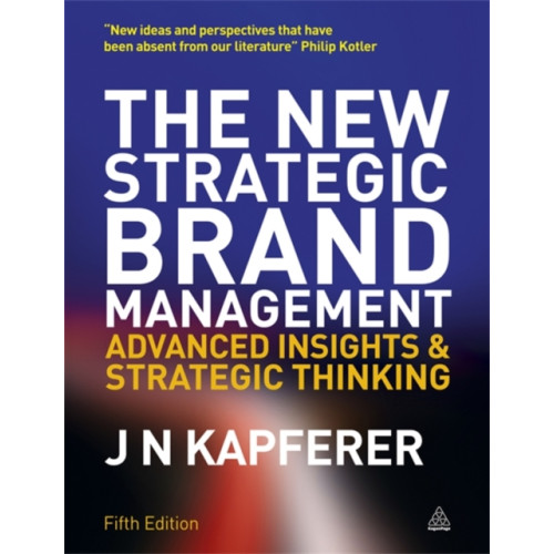Kogan Page Ltd The New Strategic Brand Management (häftad, eng)