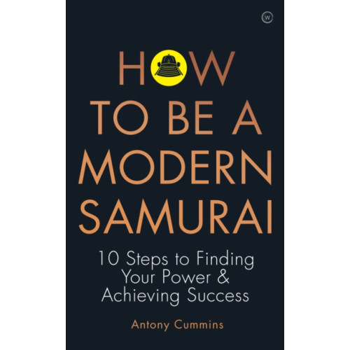 Watkins Media Limited How to be a Modern Samurai (häftad, eng)