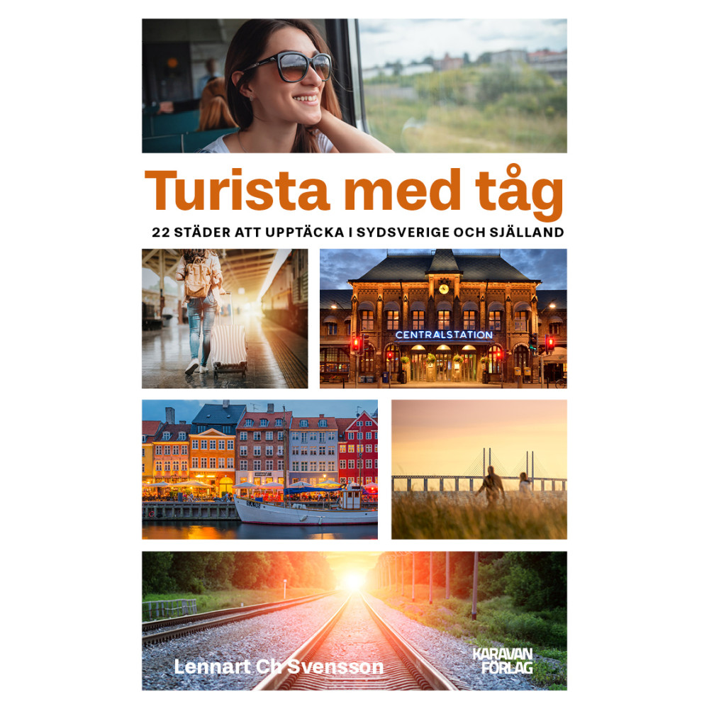 Produktbild för Turista med tåg : 22 städer att upptäcka i Sydsverige (bok, danskt band)
