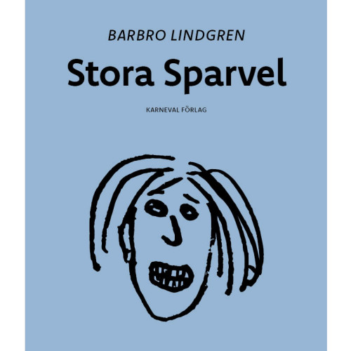 Barbro Lindgren Stora Sparvel (häftad)