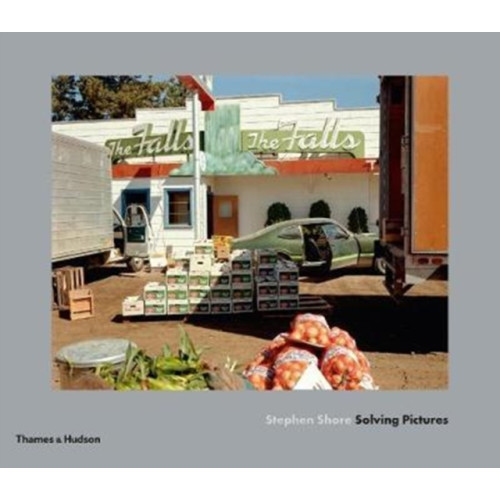 Thames & Hudson Ltd Stephen Shore: Solving Pictures (inbunden, eng)