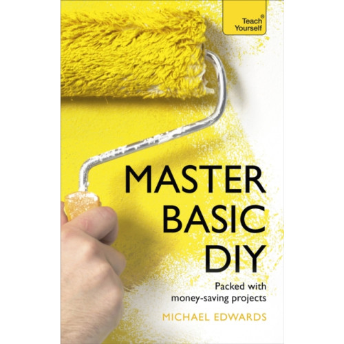 Master Basic DIY: Teach Yourself , John Murray Press (häftad, english)