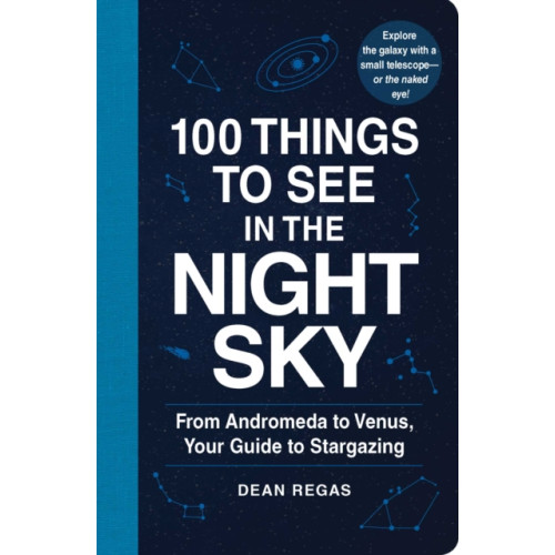 Adams Media Corporation 100 Things to See in the Night Sky (häftad, eng)