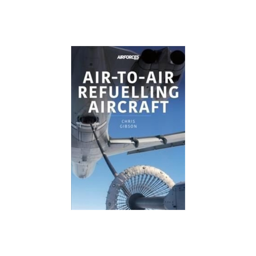 Produktbild för Air-to-Air Refuelling Aircraft (häftad, eng)
