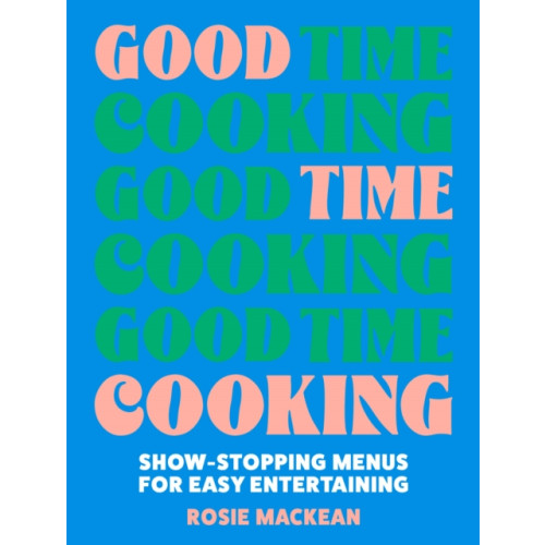 HarperCollins Publishers Good Time Cooking (inbunden, eng)