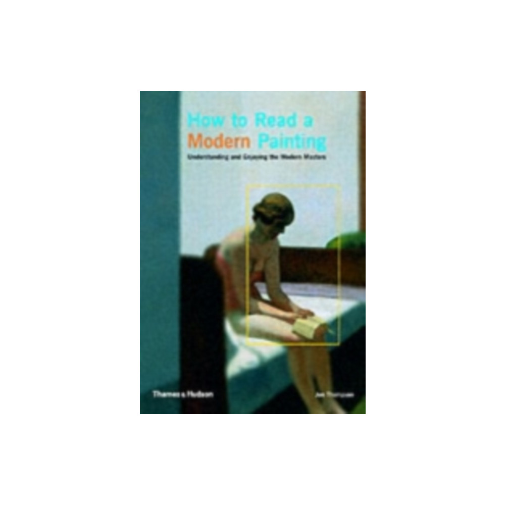 Produktbild för How to Read a Modern Painting (häftad, eng)