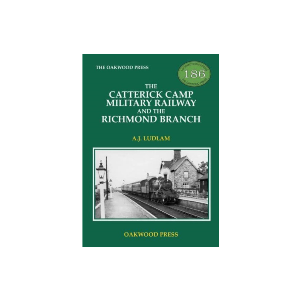 Produktbild för The Catterick Camp Military Railway and the Richmond Branch (häftad, eng)