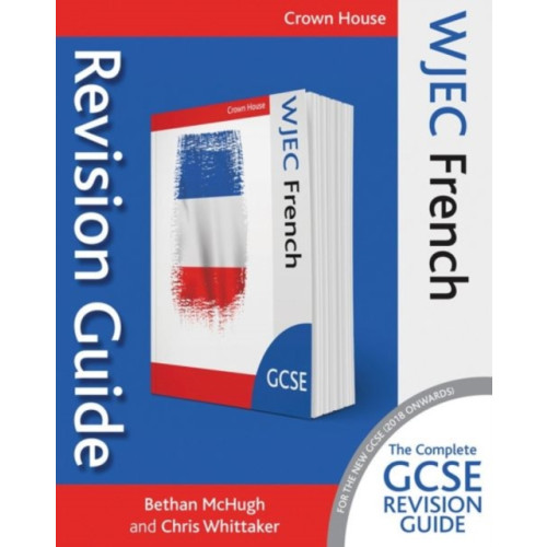 Crown House Publishing WJEC GCSE Revision Guide French (häftad, eng)