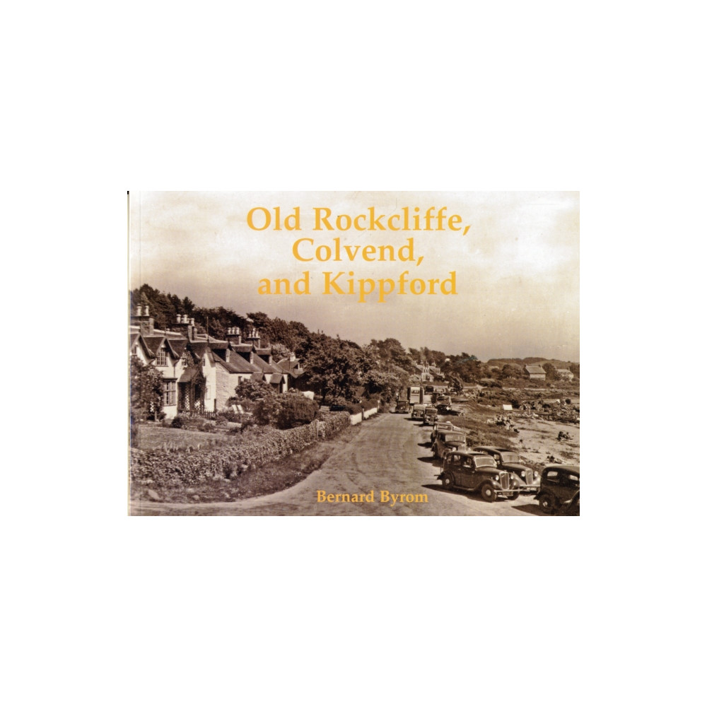 Produktbild för Old Rockcliffe, Colvend and Kippford (häftad, eng)