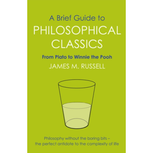Little, Brown Book Group A Brief Guide to Philosophical Classics (häftad, eng)