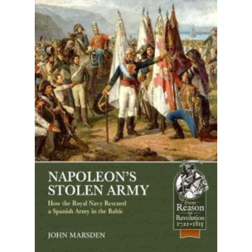 Helion & Company Napoleon'S Stolen Army (häftad, eng)