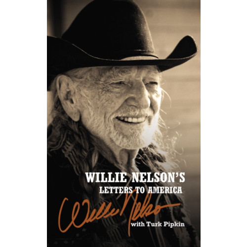 HarperCollins Focus Willie Nelson's Letters to America (inbunden, eng)