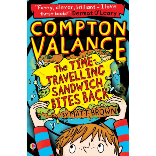 Usborne Publishing Ltd Compton Valance - The Time-travelling Sandwich Bites Back (häftad, eng)