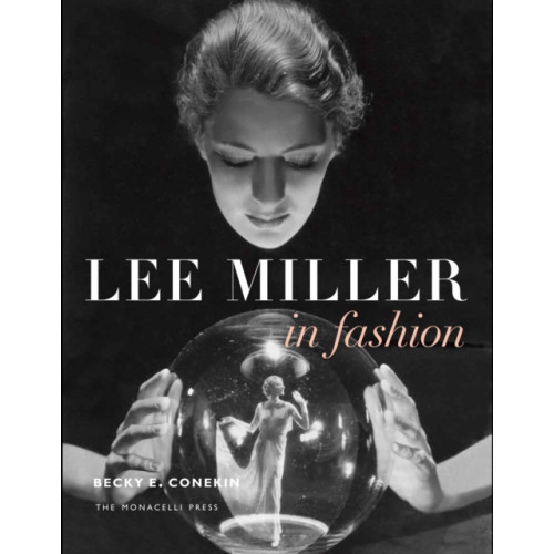 Monacelli Press Lee Miller in Fashion (inbunden, eng)