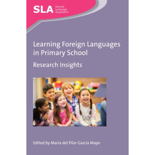 Channel View Publications Ltd Learning Foreign Languages in Primary School (häftad, eng)