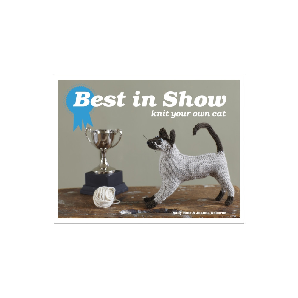 Produktbild för Best in Show: Knit Your Own Cat (inbunden, eng)