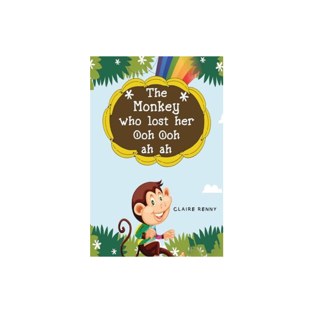 Produktbild för The Monkey who lost her Ooh ooh ah ah (häftad, eng)