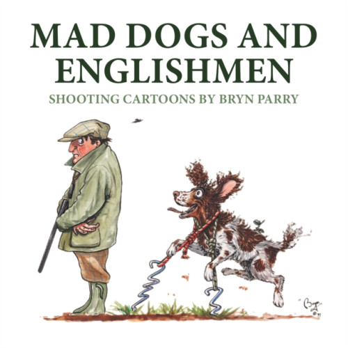 Quiller Publishing Ltd Mad Dogs and Englishmen (inbunden, eng)