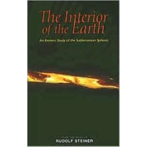 Rudolf Steiner Press The Interior of the Earth (häftad, eng)