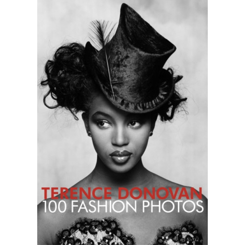Headline Publishing Group Terence Donovan: 100 Fashion Photos (inbunden, eng)