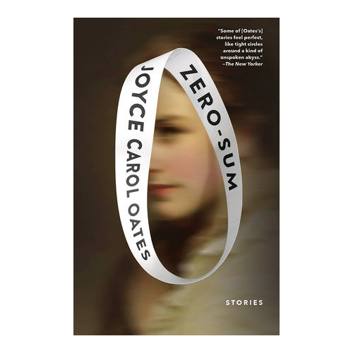 Joyce Carol Oates Zero-Sum (pocket, eng)