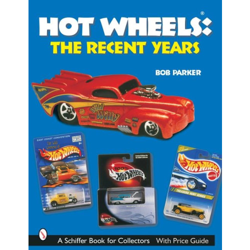 Bob Parker Hot wheels the recent years (häftad, eng)