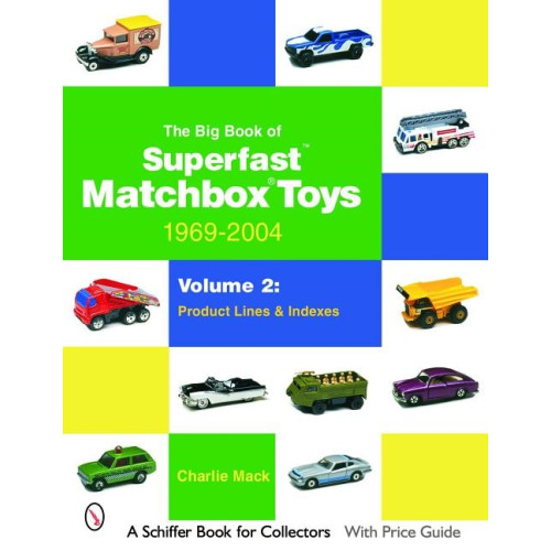 Charlie Mack Big book of matchbox superfast toys: 1969-2004 - volume 2: product lines & (häftad, eng)